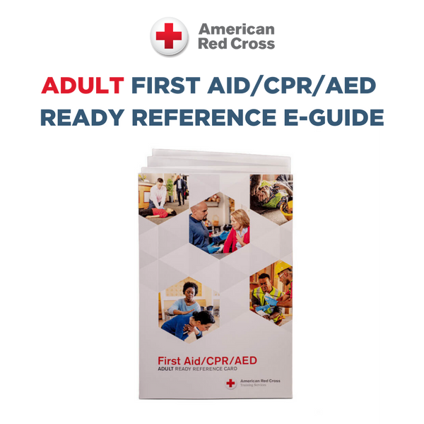 American Red Cross Adult CPR & First Aid Ready Reference E-Guide